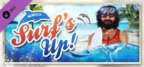 Front Cover for Tropico 5: Surfs Up! (Linux and Macintosh and Windows) (Steam release)