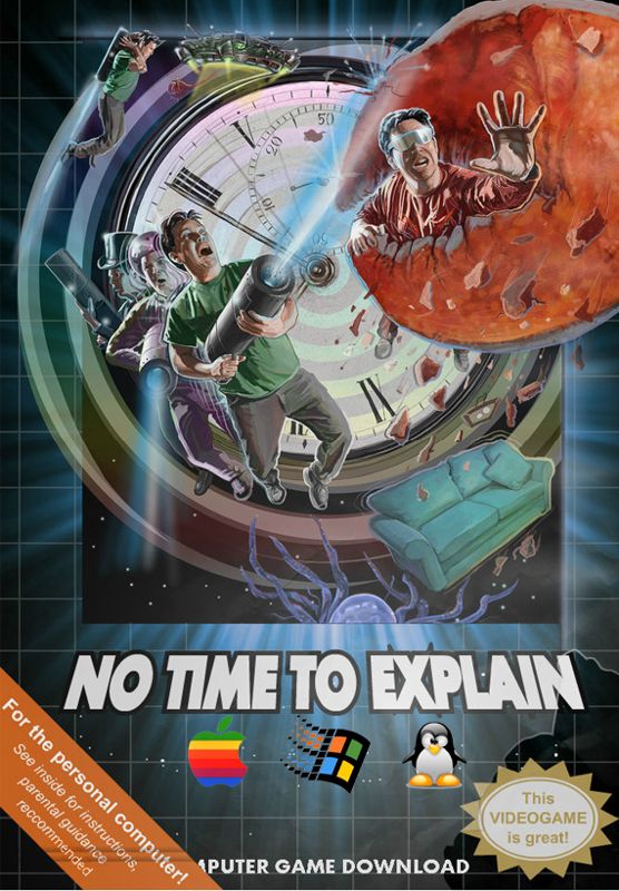 Front Cover for No Time To Explain (Linux and Macintosh and Windows)