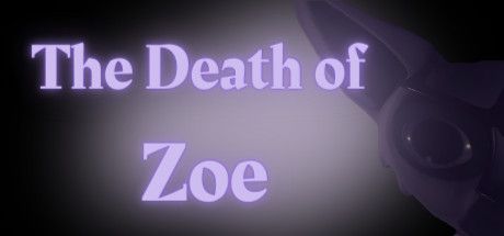 Front Cover for The Death of Zoe (Windows) (Steam release)