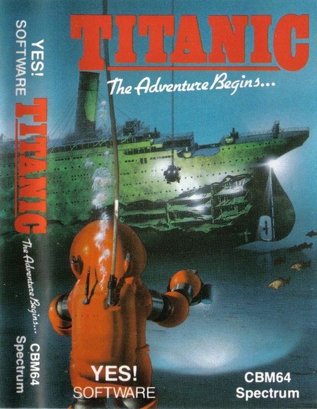 Front Cover for Titanic: The Adventure Begins... (Commodore 64 and ZX Spectrum) (One side of the cassette is a C64/128 version, the other is a Spectrum 48K/128K version)