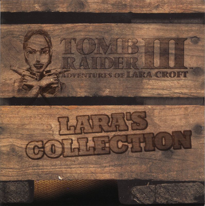 Advertisement for Tomb Raider III: Adventures of Lara Croft (Windows): Lara's Collection - Front