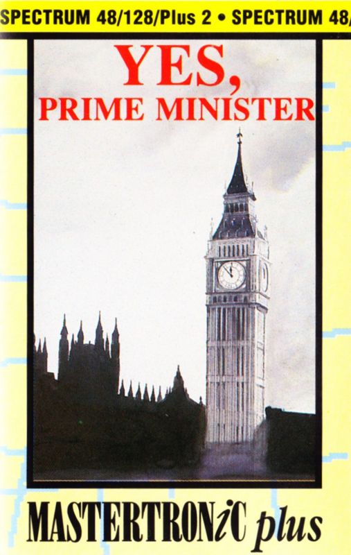 Front Cover for Yes Prime Minister: The Computer Game (ZX Spectrum) (Mastertronic Plus release)