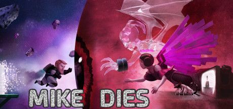 Front Cover for Mike Dies (Windows) (Steam release)