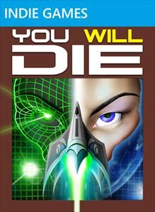 Front Cover for You Will Die (Xbox 360) (XNA Indie Games release)