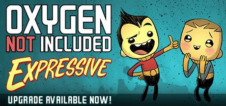 Front Cover for Oxygen Not Included (Linux and Macintosh and Windows) (Steam release): July 2018, "Expressive Upgrade Available Now!" version