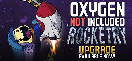 Front Cover for Oxygen Not Included (Linux and Macintosh and Windows) (Steam release): August 2018, "Rocketry Upgrade Available Now!" version