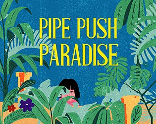 Front Cover for Pipe Push Paradise (Linux and Macintosh and Windows) (itch.io release)