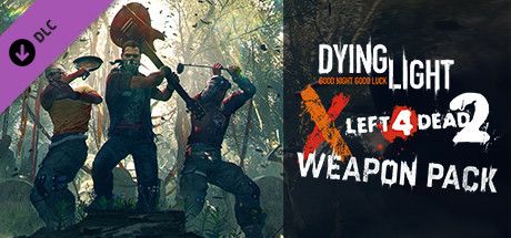 Front Cover for Dying Light: Enhanced Edition - Dying Light X Left 4 Dead 2 Weapon Pack (Linux and Macintosh and Windows) (Steam release)