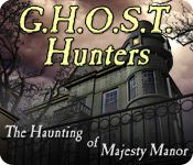 Front Cover for G.H.O.S.T. Hunters: The Haunting of Majesty Manor (Macintosh and Windows) (Big Fish Games release)