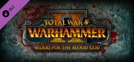 Front Cover for Total War: Warhammer II - Blood for the Blood God (Linux and Macintosh and Windows) (Steam release): 2nd version