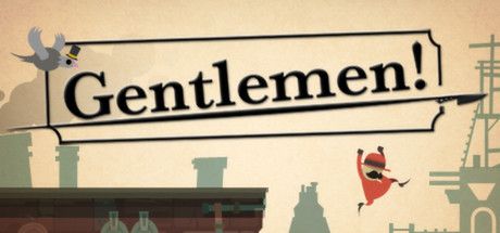 Front Cover for Gentlemen! (Linux and Macintosh and Windows) (Steam release)