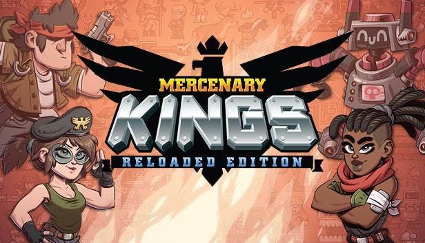 Front Cover for Mercenary Kings (Linux and Macintosh and Windows) (Humble Store release): Reloaded Edition