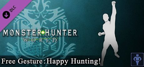 Front Cover for Monster Hunter: World - Free Gesture: Happy Hunting! (Windows) (Steam release)