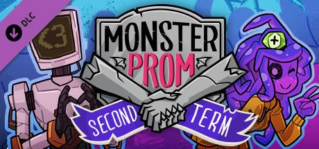 Second term. Monster Prom coach. Monster Prom 2 Wolf. Monster Prom 3 Glitch. Monster Prom Fight.