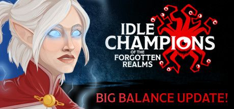 Front Cover for Idle Champions of the Forgotten Realms (Macintosh and Windows) (Steam release): Big Balance Update Cover Art