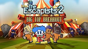 Front Cover for The Escapists 2: Big Top Breakout (Nintendo Switch) (download release)