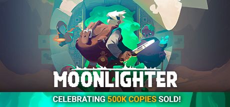 Front Cover for Moonlighter (Linux and Macintosh and Windows) (Steam release): Celebrating 500K Copies Sold!