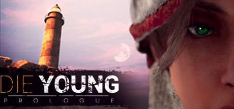 Die young prologue что это