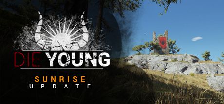 Front Cover for Die Young (Windows) (Steam release): Sunrise Update Cover Art