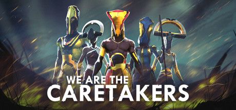 Front Cover for We Are The Caretakers (Windows) (Steam release)