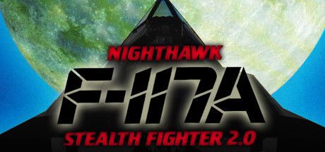 Front Cover for F-117A Nighthawk Stealth Fighter 2.0 (Linux and Windows) (Steam release)