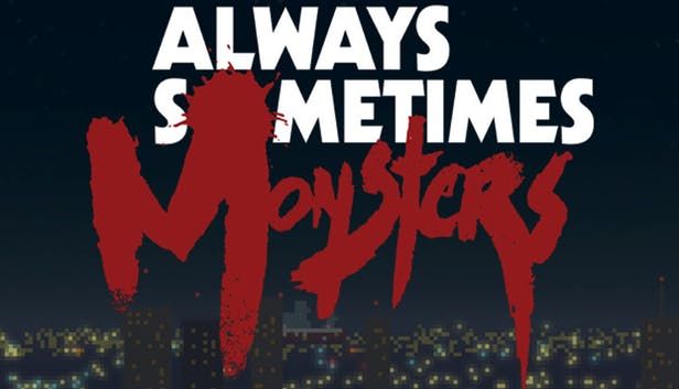 Front Cover for Always Sometimes Monsters (Linux and Macintosh and Windows) (Humble Store release)