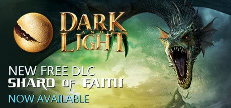 Front Cover for Dark and Light (Windows) (Steam release): New free DLC Shard of Faith now available