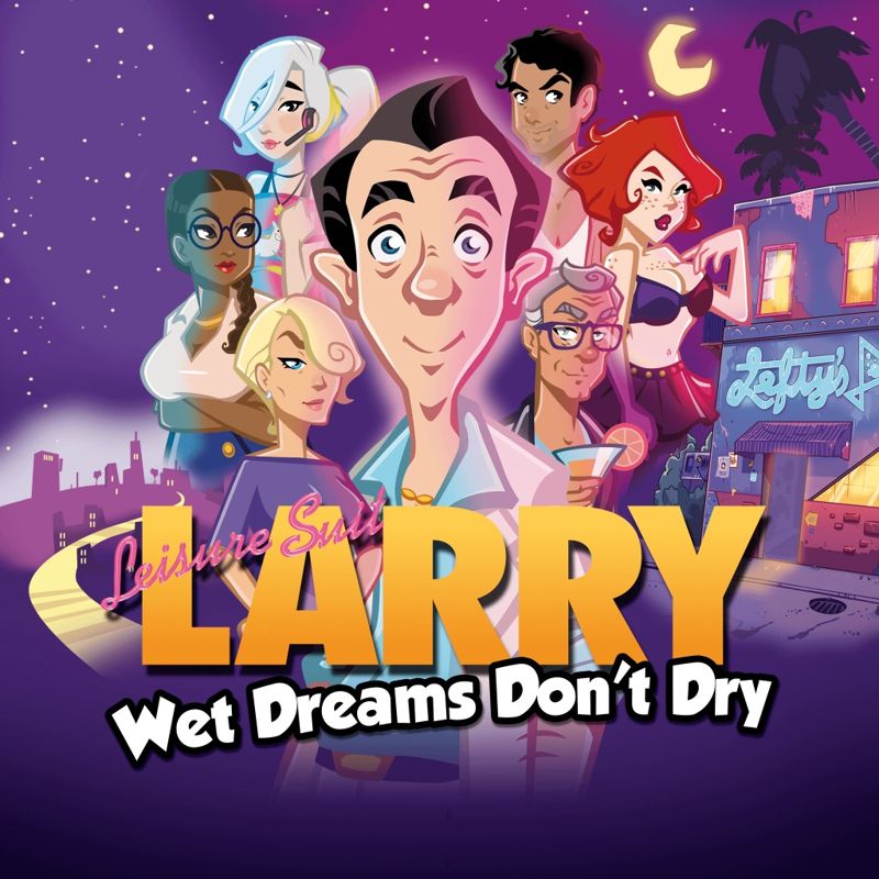 Front Cover for Leisure Suit Larry: Wet Dreams Don't Dry (PlayStation 4) (download release)