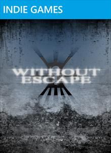 Front Cover for Without Escape (Xbox 360) (XNA Indie Games release)