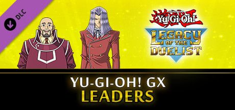 Front Cover for Yu-Gi-Oh!: Legacy of the Duelist - Yu-Gi-Oh! GX: Leaders (Windows) (Steam release)