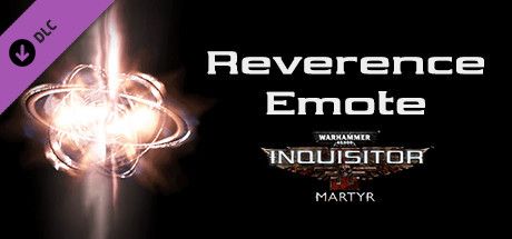 Front Cover for Warhammer 40,000: Inquisitor - Martyr: Reverence Emote (Windows) (Steam release)
