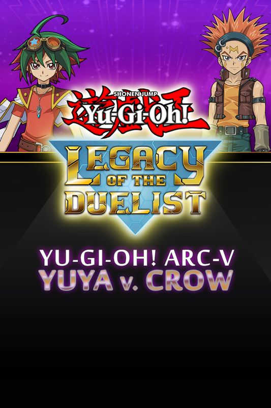 Yu-Gi-Oh!: Legacy of the Duelist - Yu-Gi-Oh! ARC-V: Yuya vs Crow (2016 ...