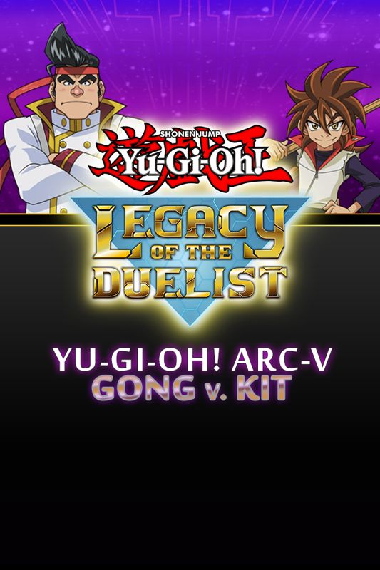 Yu-gi-oh!: Legacy Of The Duelist - Yu-gi-oh! Arc-v: Gong V. Kit (2015 