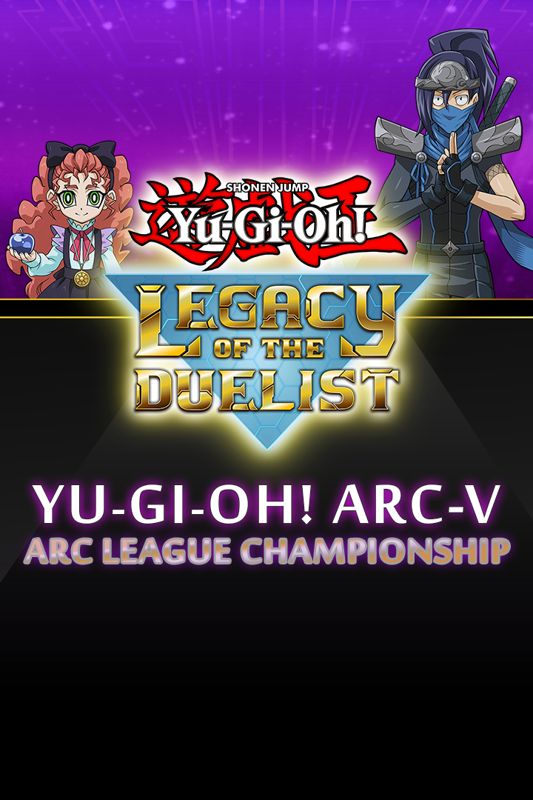 Yu-Gi-Oh!: Legacy of the Duelist - Yu-Gi-Oh! ARC-V: ARC League ...