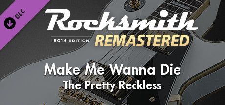 Front Cover for Rocksmith 2014 Edition: Remastered - The Pretty Reckless: Make Me Wanna Die (Macintosh and Windows) (Steam release)