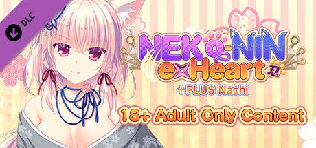 Front Cover for Neko-nin: exHeart - +PLUS Nachi - 18+ Adult Only Content (Windows) (Steam release)