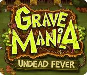 Front Cover for Grave Mania: Undead Fever (Macintosh and Windows) (Big Fish Games release)