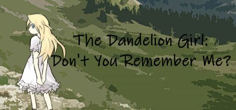 Front Cover for The Dandelion Girl: Don't You Remember Me? (Windows) (Steam release)