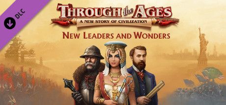 Front Cover for Through the Ages: New Leaders and Wonders (Macintosh and Windows) (Steam release)