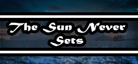 Front Cover for The Sun Never Sets (Windows) (Steam release)