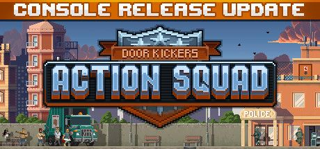 Front Cover for Door Kickers: Action Squad (Windows) (Steam release): Console Release Update cover