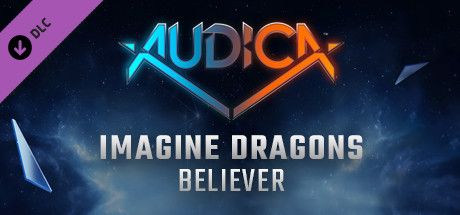 Front Cover for Audica: Imagine Dragons - Believer (Windows) (Steam release)