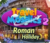 Front Cover for Travel Mosaics 2: Roman Holiday (Macintosh and Windows) (Big Fish Games release)
