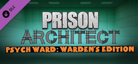 Front Cover for Prison Architect: Psych Ward - Warden's Edition (Linux and Macintosh and Windows) (Steam release)
