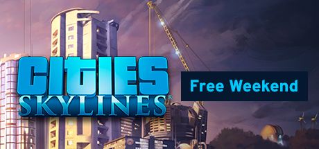 Front Cover for Cities: Skylines (Linux and Macintosh and Windows) (Steam release): Free Weekend Announcement Cover Art