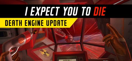 Front Cover for I Expect You to Die (Windows) (Steam release): Death Engine update