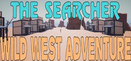 Front Cover for The Searcher: Wild West Adventure (Windows) (Steam release)