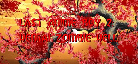 Front Cover for Last Anime Boy 2: Hentai Zombie Hell (Windows) (Steam release)