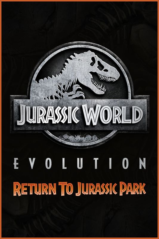 Front Cover for Jurassic World: Evolution - Return to Jurassic Park (Xbox One) (download release)