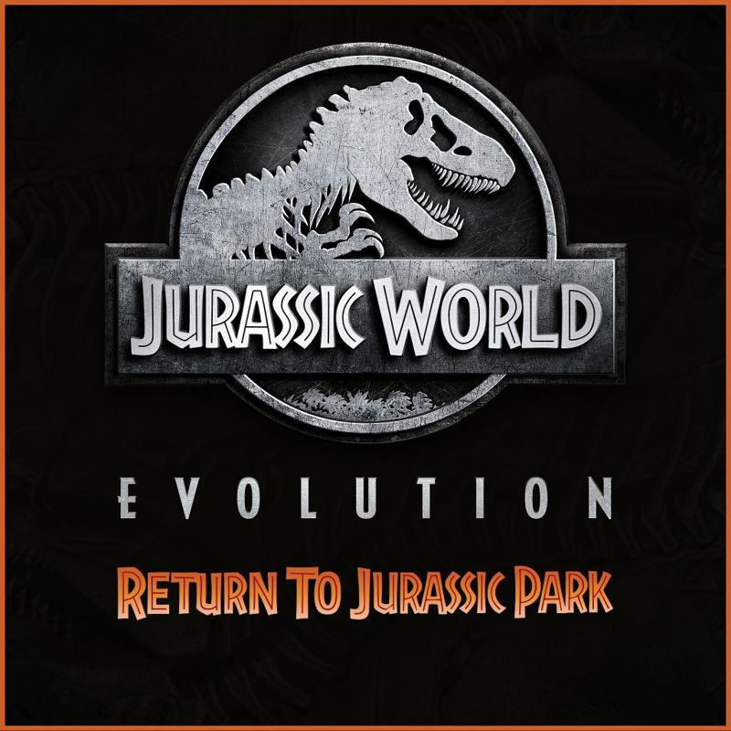 Front Cover for Jurassic World: Evolution - Return to Jurassic Park (PlayStation 4) (download release)
